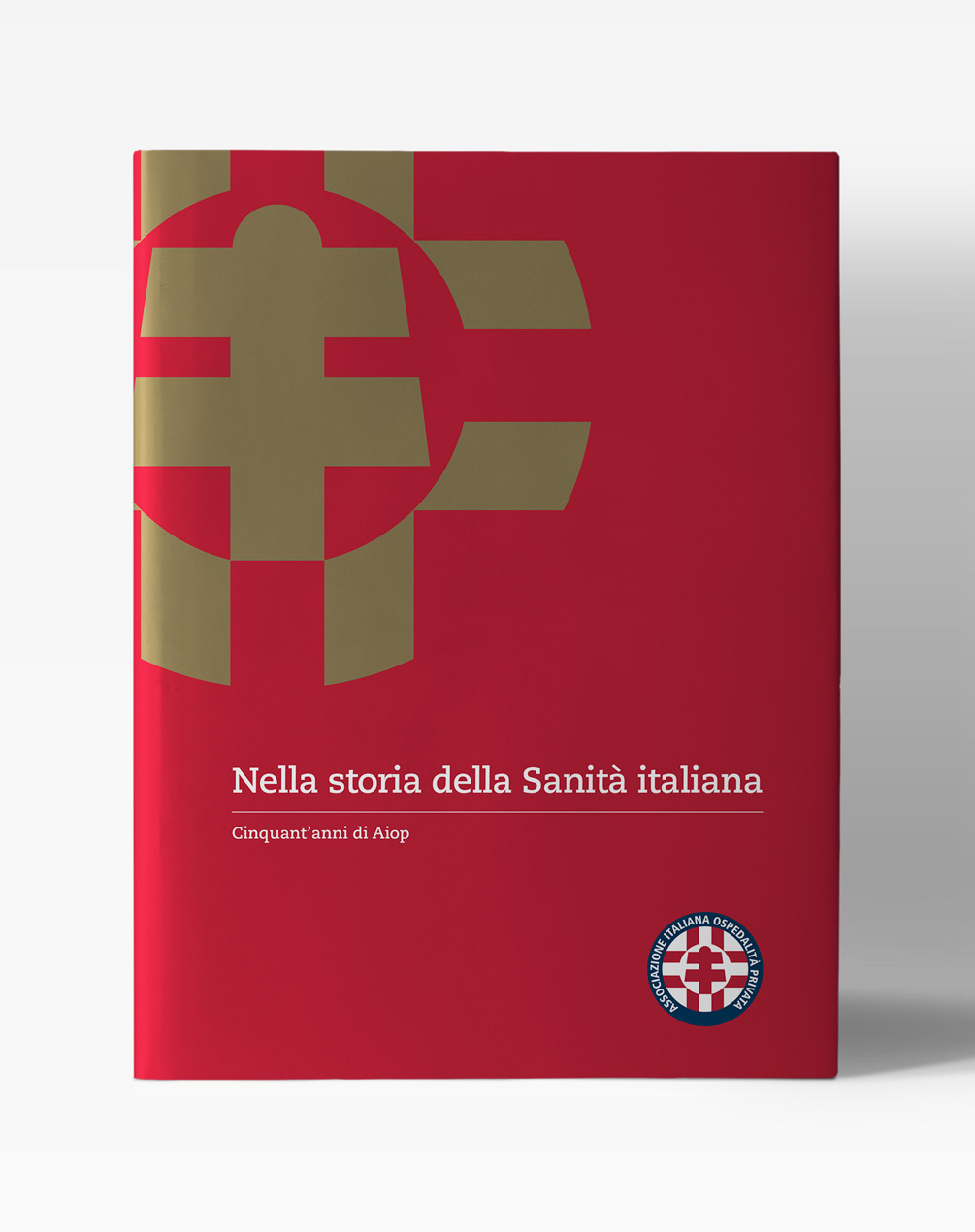 Copertina del libro "Nella storia della sanità italiana - Cinquant'anni di Aiop"