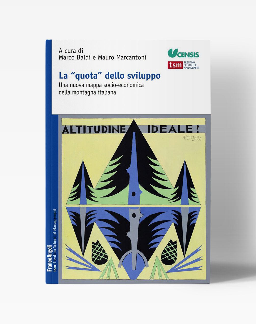 Copertina del libro "La quota dello sviluppo - Una nuova mappa socio-economica della montagna italiana"