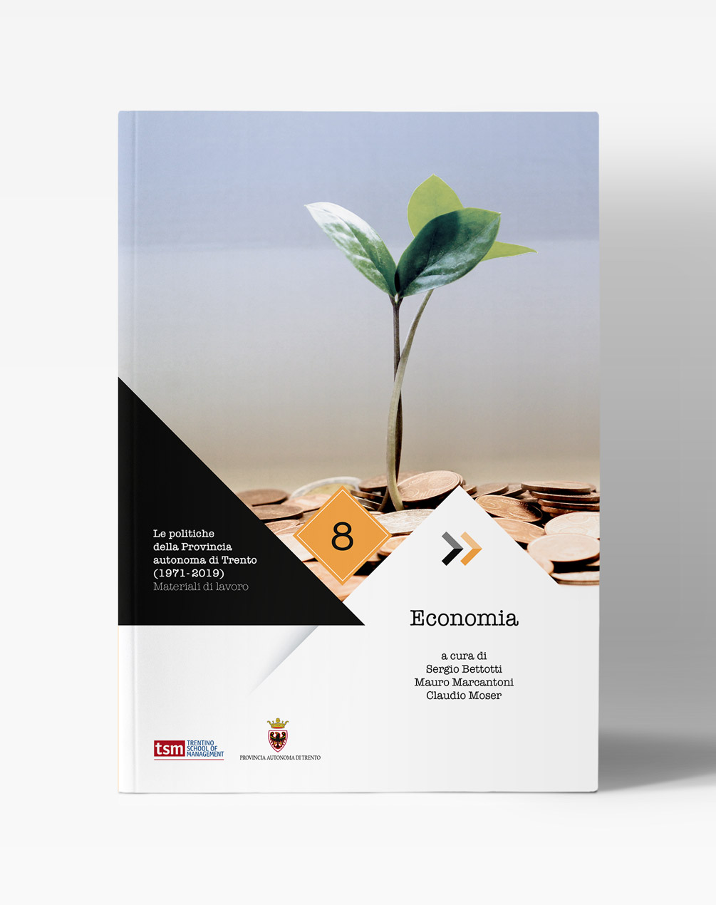 Copertina del libro "Le politiche della Provincia autonoma di Trento (1971-2019) - Economia"