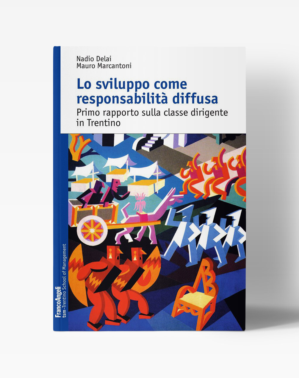Copertina del libro "Lo sviluppo come responsabilità diffusa - Primo rapporto sulla classe dirigente in Trentino"